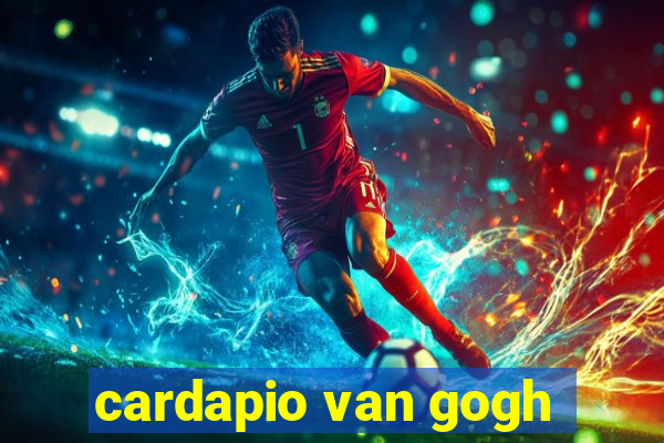 cardapio van gogh